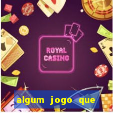 algum jogo que ganha dinheiro sem precisar depositar